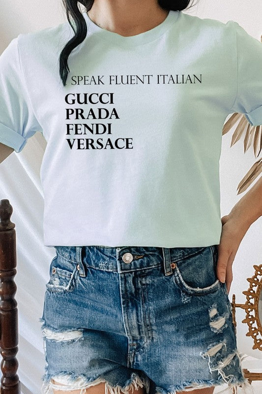 I Speak Fluent Italian Designer Graphic Tee