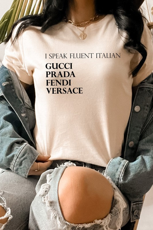 I Speak Fluent Italian Designer Graphic Tee